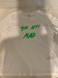 YUH AFFI MAD T-SHIRTS